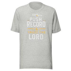 Push Record and Trust the Lord